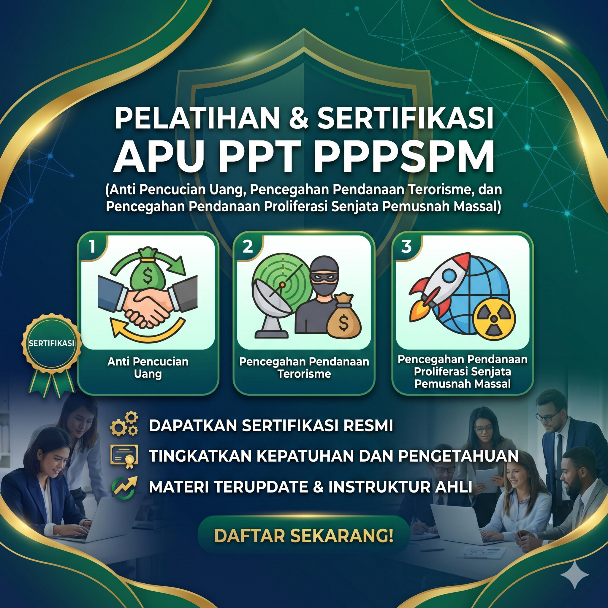 Program pelatihan dan sertifikasi APU PPT PPPSPM (Anti Pencucian Uang, Pencegahan Pendanaan Terorisme, dan Pencegahan Pendanaan Proliferasi Senjata Pemusnah Massal) 